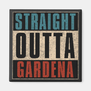 Imán Straight Outta Gardena California CA