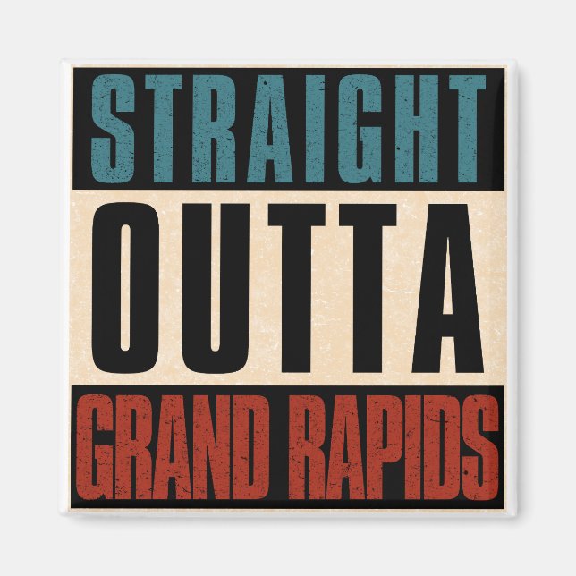 Imán Straight Outta Grand Rapids Michigan MI (Frente)