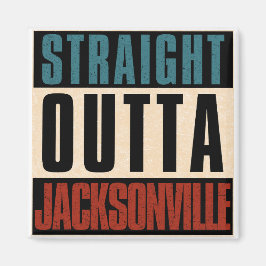 Imán Straight Outta Jacksonville Florida Estados Unidos
