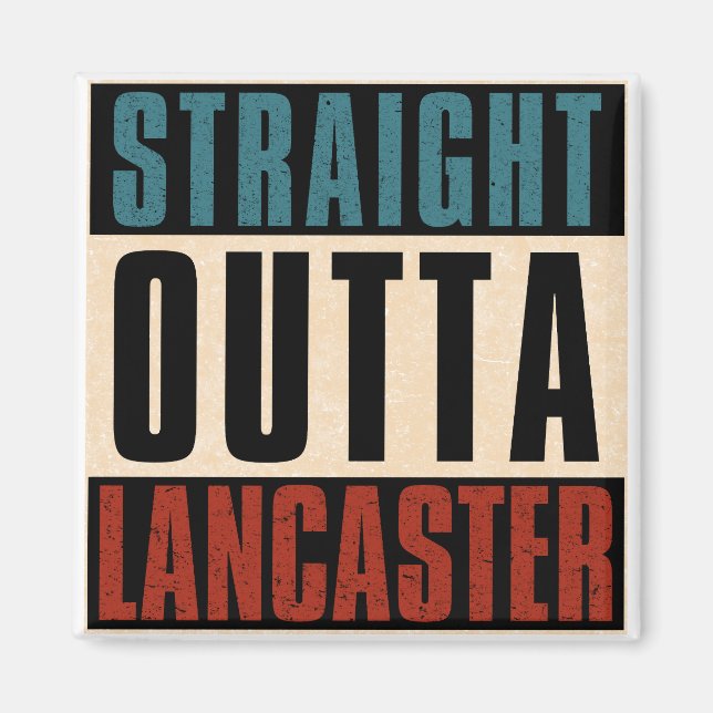 Imán Straight Outta Lancaster California (Frente)