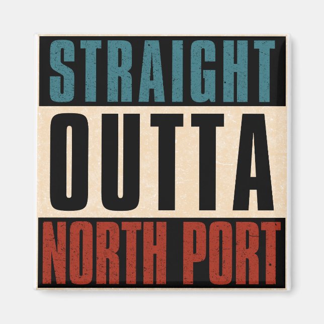 Imán Straight Outta North Port Florida FL (Frente)