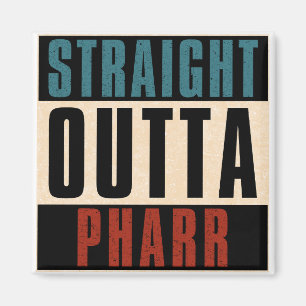 Imán Straight Outta Pharr Texas TX