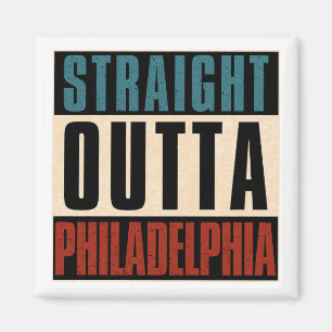 Imán Straight Outta Philadelphia Pennsylvania PA EE.UU.