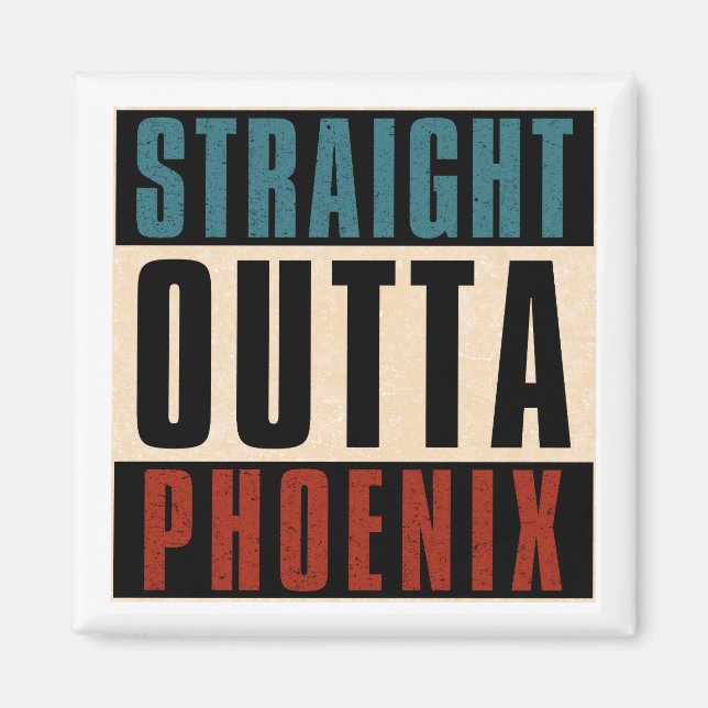 Imán Straight Outta Phoenix Arizona AZ USA (Frente)
