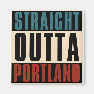 Imán Straight Outta Portland Oregon OR