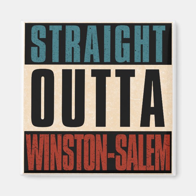 Imán Straight Outta Winston-Salem North Carolina NC (Frente)