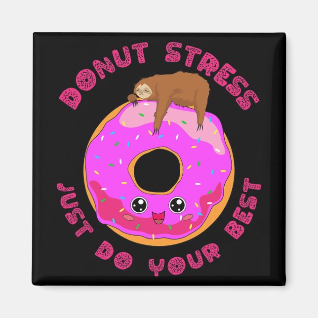 Imán Stress Just Do Your Best Test Day Sloth Design (Frente)