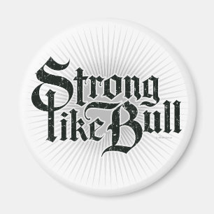 Imán Strong Like Bull
