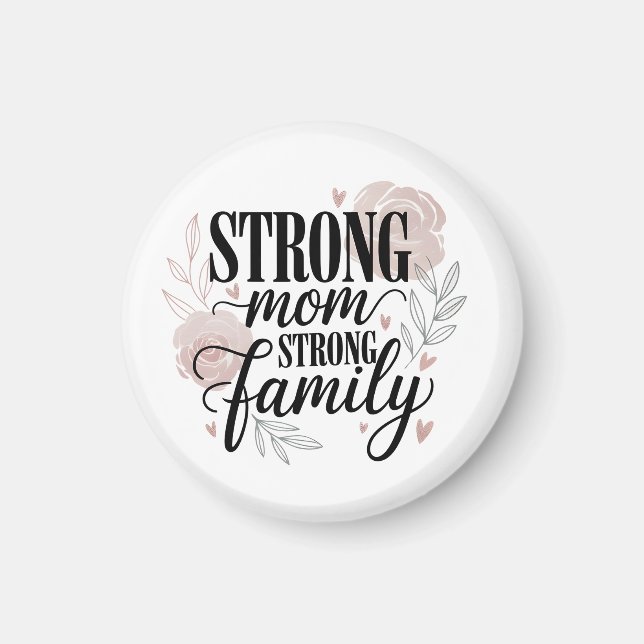 Imán Strong Mom Strong Family Floral Quote Art (Frente)