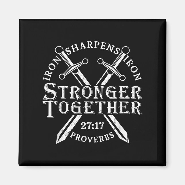 Imán Strongers Together Iron Sharpens Iron Proverbs 27_ (Frente)