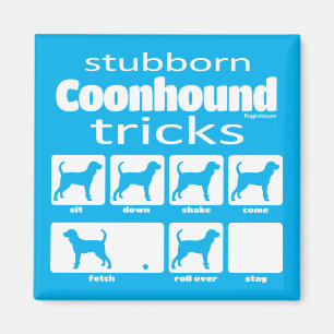Imán Stubborn Coonhound Tricks Magnet
