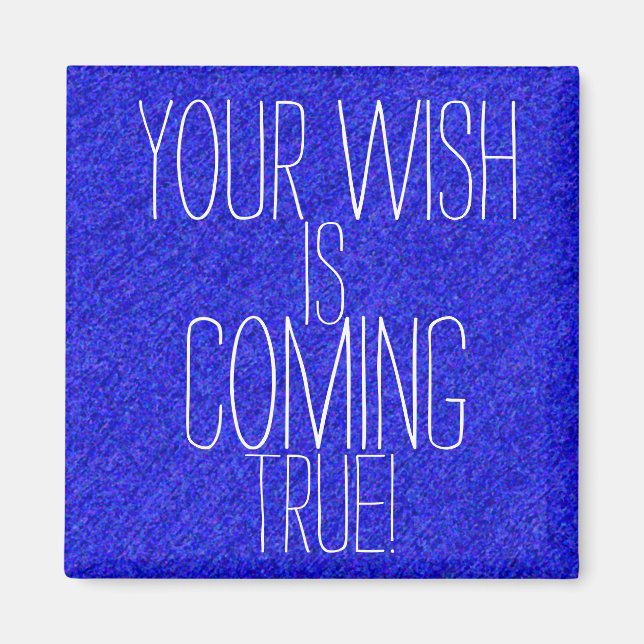 Imán SU DESEO ES HACER REALIDAD EL RESULTADO Positivo (Frente)