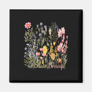 Imán Suave odio a Trump Flores salvajes Trump nunca