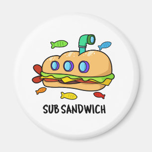Imán Subsandwich Funny Food Pun