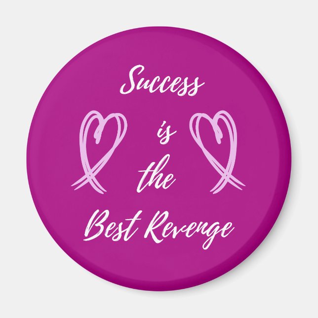 Imán Success is the Best Revenge Magnet (Frente)