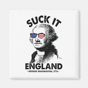 Imán Suck It England Funny 4 De Julio George Washingto