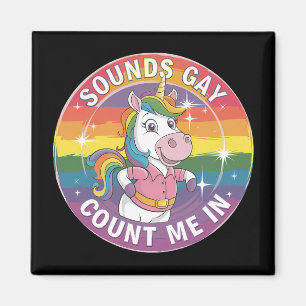 Imán Suena Gay Cuenta Conmigo Arcoíris Unicornio LGBTQ