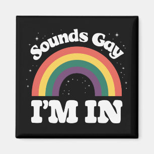 Imán Suena Gay Estoy En el Mes del Orgullo LGBTQ
