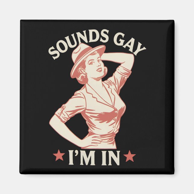 Imán Suena gay, estoy en Lesbian Cowgirl Howdy LGBTQ (Frente)