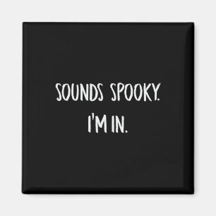 Imán Suena Sombrío que estoy en la fiesta de Halloween 