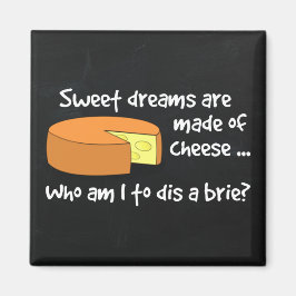 Imán Sueños dulces hechos de queso