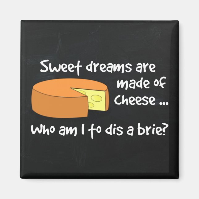 Imán Sueños dulces hechos de queso (Frente)