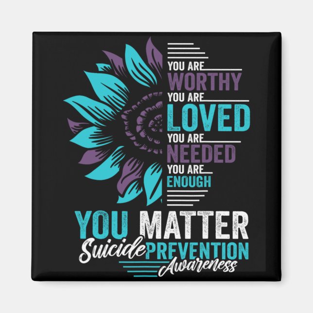Imán Suicide Prevention Awareness You Are Worthy Loved  (Frente)