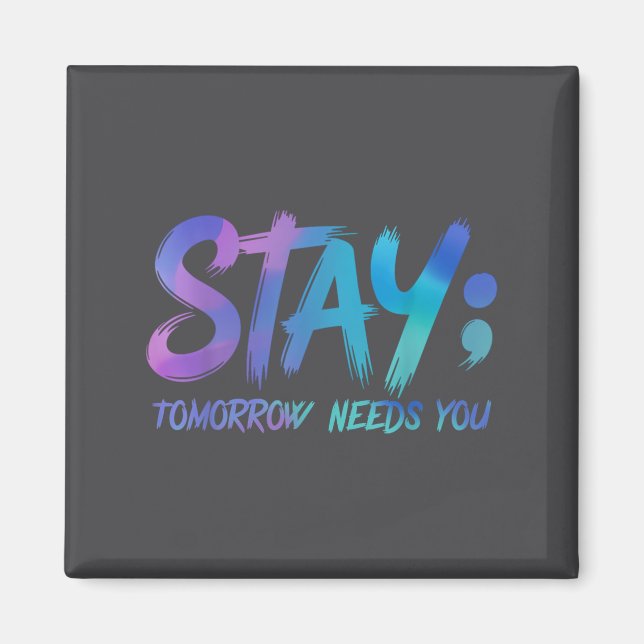 Imán Suicide Prevention Stay Tomorrow Needs You Awarene (Frente)