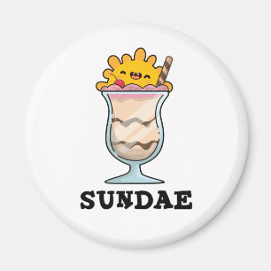 Imán Sundae Funny Ice Cream Pun