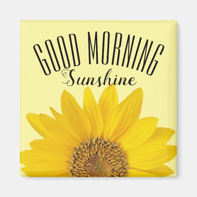 Imán Sunflower Single Good Morning Sunshine (Frente)
