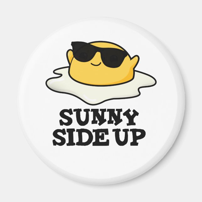 Imán Sunny Side Up Funny Fried Egg Pun (Frente)