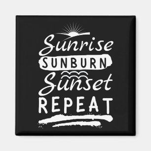 Imán Sunrise Sunburn Sunset Repeat Summer Beach
