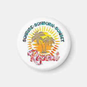 Imán Sunrise-Sunburn-Sunset-Repeat   Summer Vacation