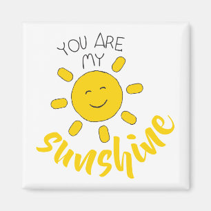 Imán Sunshine Fun Sunshine Baby You are My Sunshine
