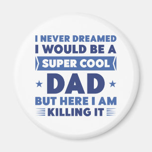 Imán Super Guay Dad