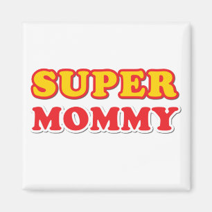 Imán Super Mommy
