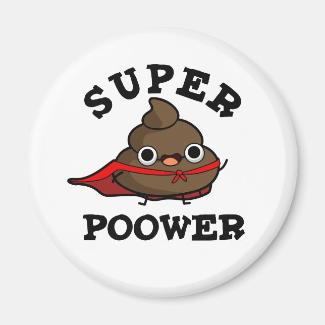 Imán Super Poower Funny Super Hero Poop Pun (Frente)