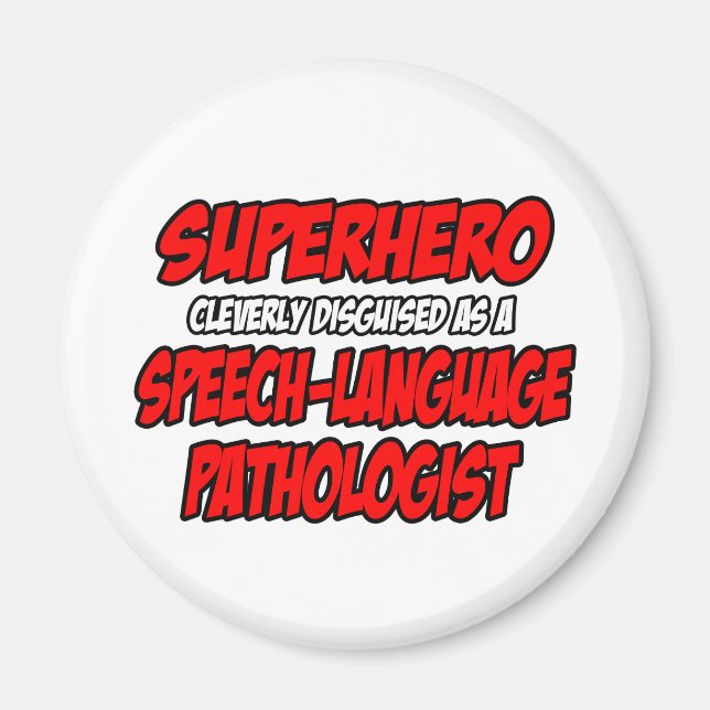 Imán Superhéroe... Patólogo del lenguaje de voz (Frente)