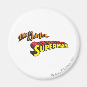 Imán Superman  Es un trabajo para...Logo