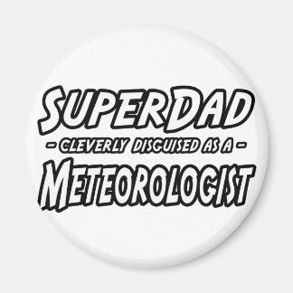Imán SuperPapá... Meteorólogo