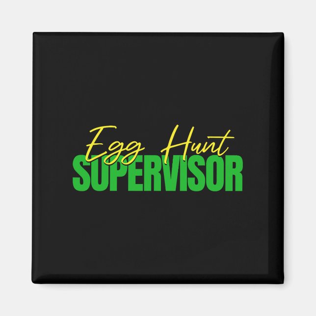 Imán Supervisor de caza de huevos - Fiesta de huevos de (Frente)