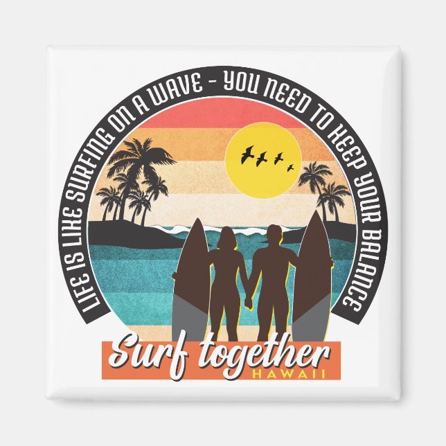 Imán Surf juntos - Mantenga su equilibrio (Frente)
