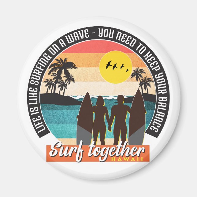 Imán Surf juntos - Mantenga su equilibrio (Frente)