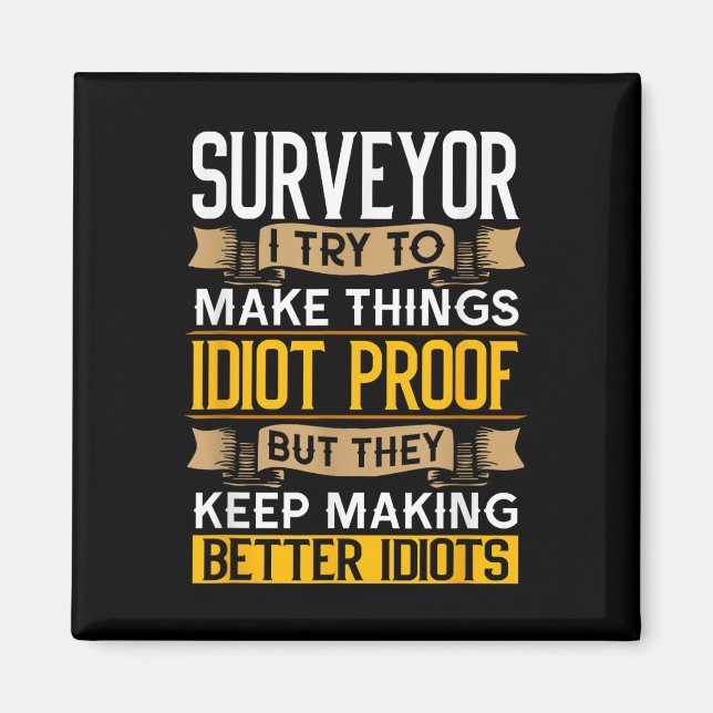 Imán Surveyor Sarcastic Graphic Funny Surveying  (Frente)