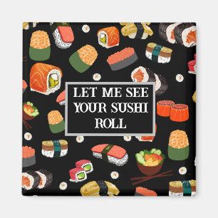 Imán Sushi colorido "Déjame ver tu rollo de sushi"