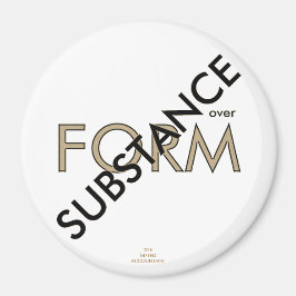 Imán "Sustancia sobre forma"