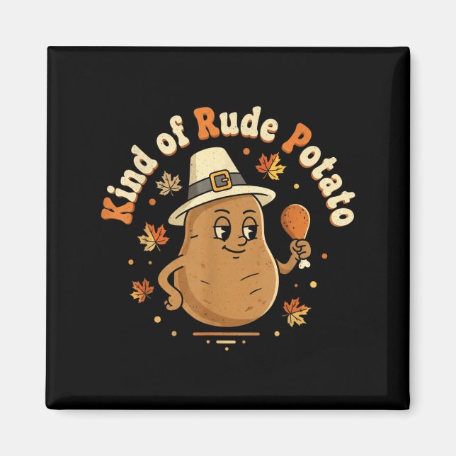 Imán Sweet Tato And Kind Of Rude Tato  (Frente)