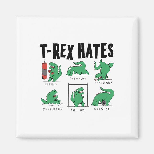 Imán T-rex Hates Boxing Push-ups Handstand Backkes (Frente)
