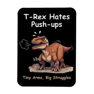 Imán T-Rex odia los empujones: brazos pequeños, grandes