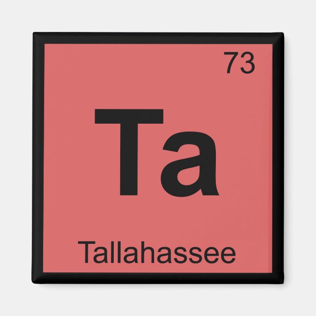 Imán Ta - Tallahassee Florida Chemistry Symbol (Frente)